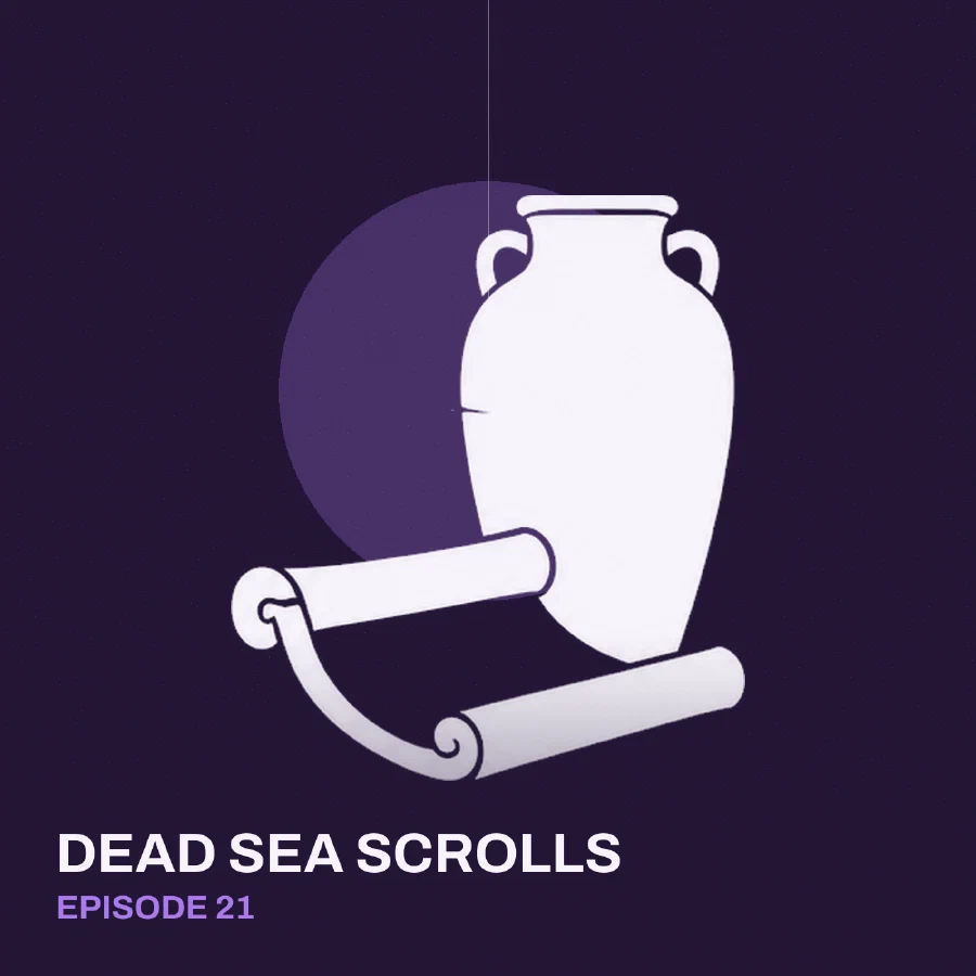The Dead Sea Scrolls and Modern Faith - episode cover